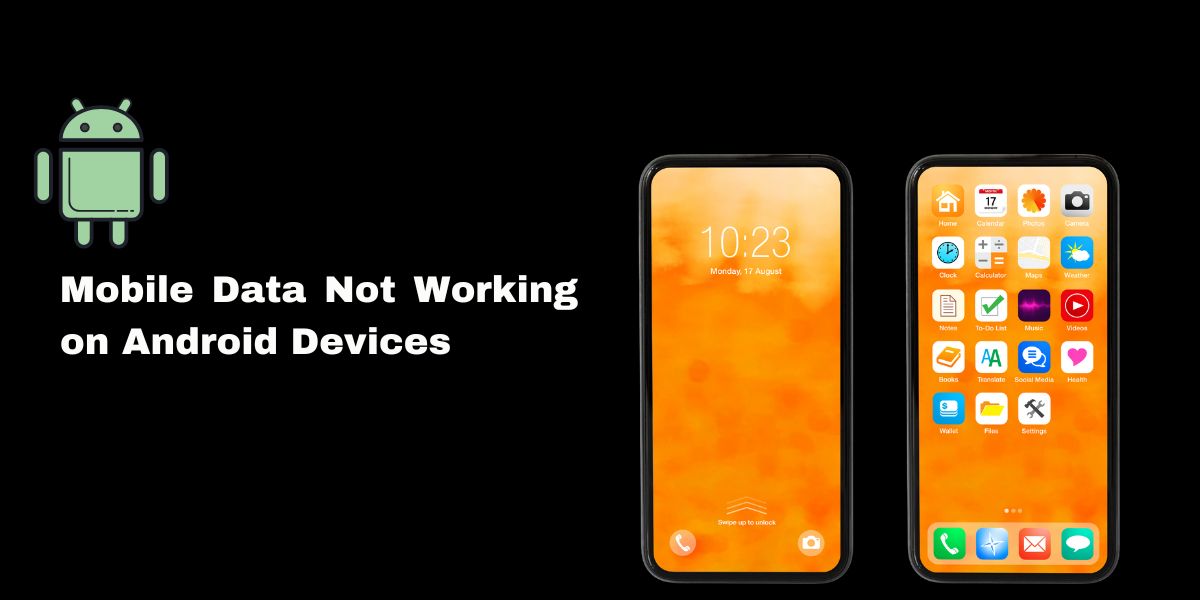 Mobile Data Not Working on Android Devices